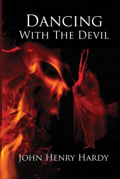 Dancing With The Devil - Hardy, John Henry