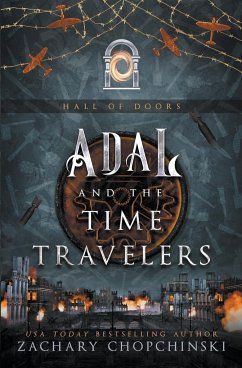 Adal and The Time Travelers - Chopchinski, Zachary