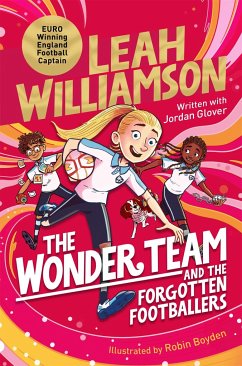 The Wonder Team and the Forgotten Footballers - Williamson, Leah; Glover, Jordan