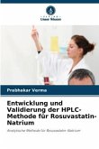 Entwicklung und Validierung der HPLC-Methode für Rosuvastatin-Natrium