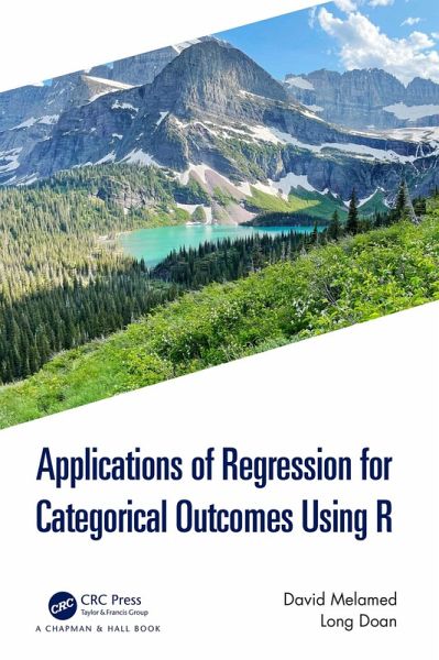 Applications of Regression for Categorical Outcomes Using R (eBook, ePUB) Applications of Regression for Categorical Outcomes Using R (eBook, ePUB)