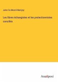 Les libres échangistes et les protectionnistes conciliés