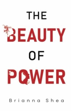 The Beauty of Power - Shea, Brianna