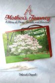 A Mother's Journey: A Story of Drugs, Suicide, and Survival