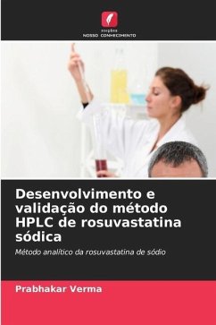 Desenvolvimento e validação do método HPLC de rosuvastatina sódica - Verma, Prabhakar