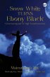 Snow White turns Ebony Black - Bild 1