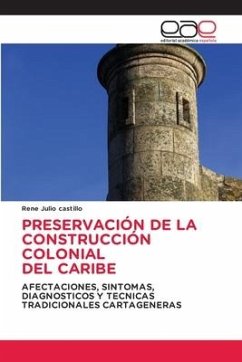 PRESERVACIÓN DE LA CONSTRUCCIÓN COLONIAL DEL CARIBE