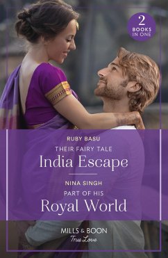 Their Fairy Tale India Escape / Part Of His Royal World - Basu, Ruby; Singh, Nina