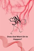 Does God Want Sin to Happen?