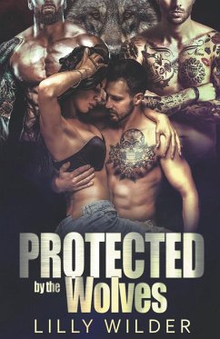 Protected by the Wolves - Wilder, Lilly