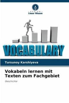Vokabeln lernen mit Texten zum Fachgebiet - Karshiyeva, Tursunoy