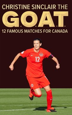 Christine Sinclair the GOAT - Scott, Richard