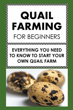 Quail Farming For Beginners - Albert, Frank