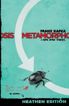 Metamorphosis & Some Other Stories. (Heathen Edition) - Kafka, Franz