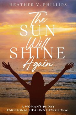 The Sun Will Shine Again - Phillips, Heather V