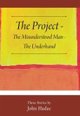 The Project - The Misunderstood Man - The Underhand