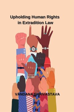 Upholding Human Rights in Extradition Law - Shrivastava, Vandana
