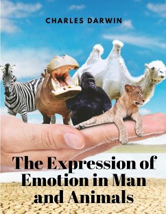 The Expression of Emotion in Man and Animals - Charles Darwin