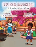 Beloved Daughter - A Single Parent Success Story