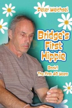 Bridge's First Hippie - Weichsel, Peter