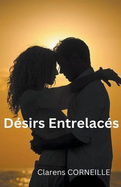 Désirs Entrelacés - Corneille, Clarens
