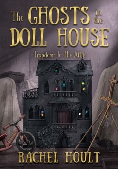 The Ghosts in the Doll House - Hoult, Rachel