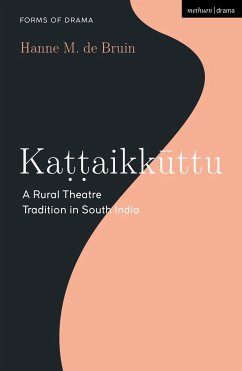 Kattaikkuttu - Bruin, Hanne M. de (Independent theatre artist, India)