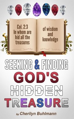 Seeking and Finding God's Hidden Treasure - Buhlmann, Cherilyn