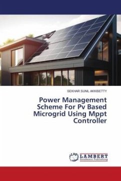 Power Management Scheme For Pv Based Microgrid Using Mppt Controller - Akkisetty, Sekhar Sunil