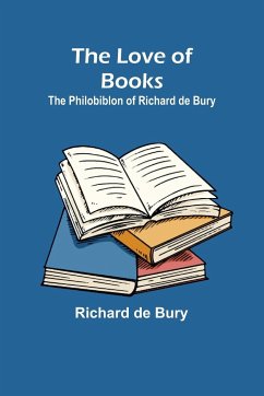 The Love of Books - Bury, Richard De