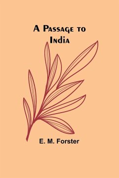 A Passage to India - Forster, E.
