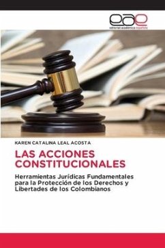 LAS ACCIONES CONSTITUCIONALES - LEAL ACOSTA, KAREN CATALINA