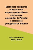 Descripção de algumas especies novas ou pouco conhecidas de crustaceos e arachnidios de Portugal e possessões portuguezas do ultramar