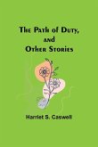 The Path of Duty, and Other Stories