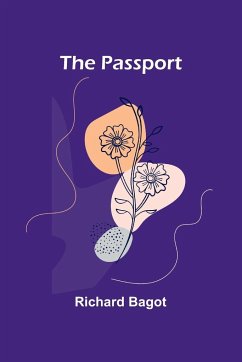 The Passport - Bagot, Richard