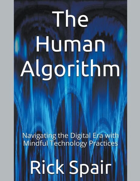 The Human Algorithm The Human Algorithm