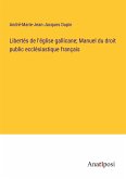 Libertés de l'église gallicane; Manuel du droit public ecclésiastique français