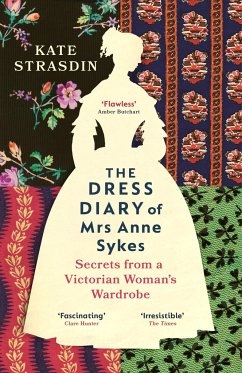 The Dress Diary of Mrs Anne Sykes - Strasdin, Kate