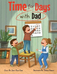 Time for Days with Dad - Oddi, John-Paul Time for Days with Dad - Oddi, John-Paul