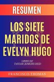 Resumen Los Siete Maridos de Evelyn Hugo por Taylor Jenkins Raid (eBook, ePUB)