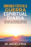 Confianza y Exito En La Guerra EsPIRITUAL dIARIA (eBook, ePUB)