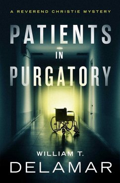 Patients in Purgatory (eBook, ePUB) - Delamar, William T.