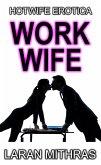 Work Wife (eBook, ePUB) Work Wife (eBook, ePUB)