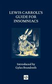 LEWIS CARROLL'S GUIDE FOR INSOMNIACS (eBook, ePUB)