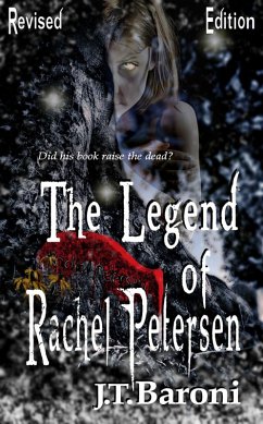 The Legend of Rachel Petersen (Revised Edition) (eBook, ePUB) - Baroni, J. T.