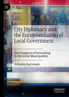 City Diplomacy and the Europeanisation of Local Government (eBook, PDF) - Karvounis, Antonios