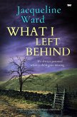 What I Left Behind (eBook, ePUB) What I Left Behind (eBook, ePUB)