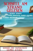 Schnell am Strand gelesen: Romane und Erzählungen großer Autoren (eBook, ePUB)