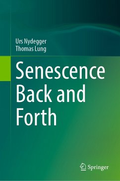 Senescence Back and Forth (eBook, PDF) - Nydegger, Urs; Lung, Thomas