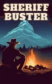 Sheriff Buster Wild West Stories (eBook, ePUB)